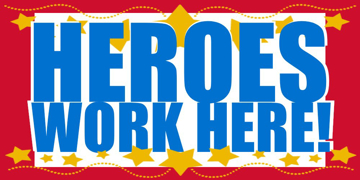 Show details for Heroes Work Here Banners 872483791 Picture of Heroes Work Here Banners 872483791