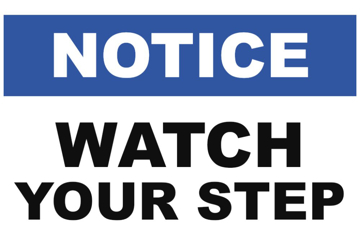 Show details for Watch Your Step Signs 861355644 Picture of Watch Your Step Signs 861355644