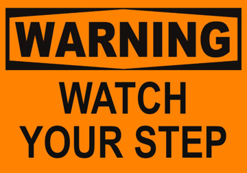 Show details for Watch Your Step Signs 861356109 Picture of Watch Your Step Signs 861356109