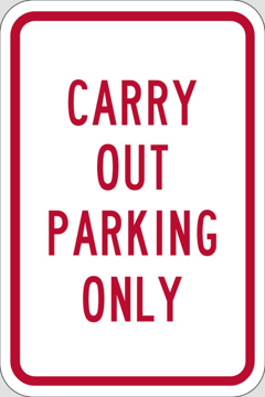 Show details for Take Out Only Parking Signs 872129098 Picture of Take Out Only Parking Signs 872129098